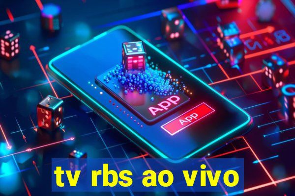 tv rbs ao vivo